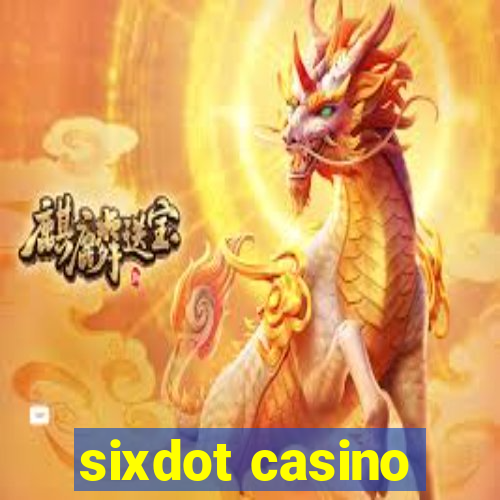 sixdot casino